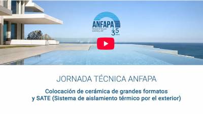 Vídeo | Jornada de Anfapa sobre colocación de cerámica de gran formato y SATE