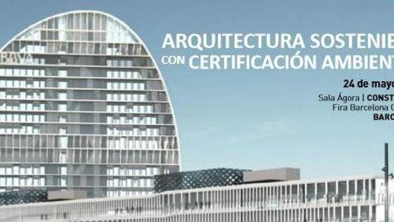 Jornada sobre arquitectura sostenible en Construmat